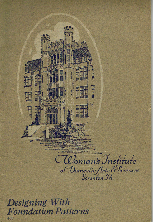 1920s Brooks Picken Woman's Institute Sewing Book 408 Designing with Foundation Patterns