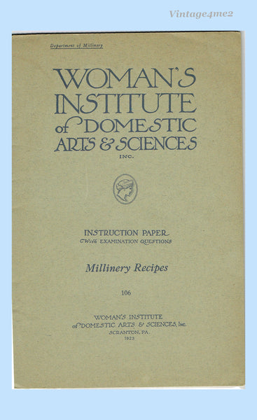 1920s Mary Brooks Picken Woman's Institute Book 106 Millinery Recipes 1923ed