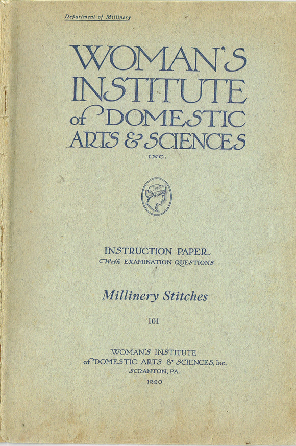 1920s Mary Brooks Picken Womans Institute Book 101 Millinery Stitches