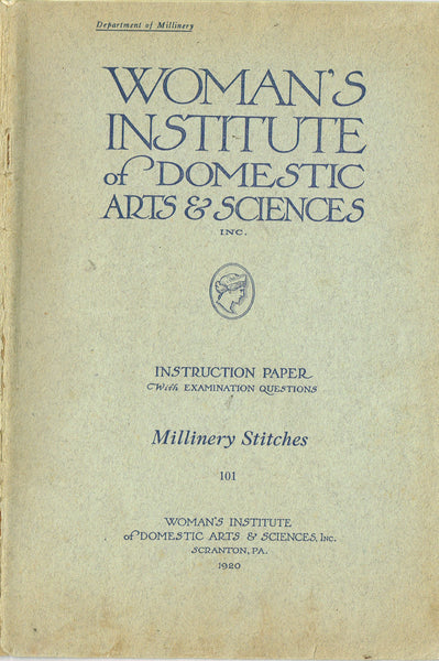 1920s Mary Brooks Picken Womans Institute Book 101 Millinery Stitches