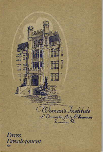 1920s Brooks Picken Woman's Institute Sewing Book 404 Dress Development 1923 Ed