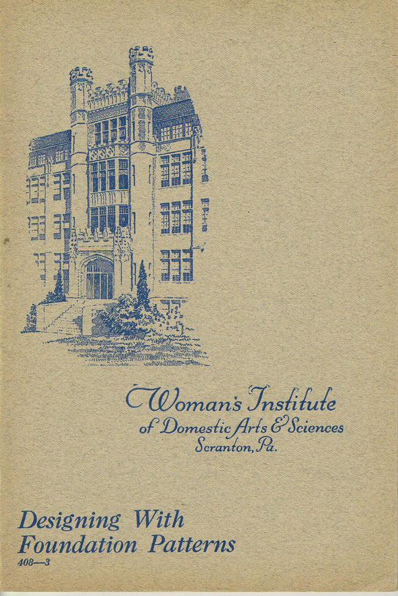 1930s Woman's Institute Sewing Book 408-3 Designing with Foundation Patterns